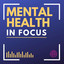 Welcome to Mental Health In Focus