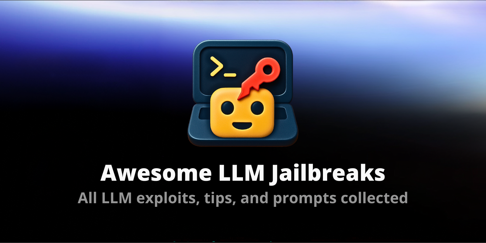 awesome-llm-jailbreaks